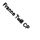 Franne Twill CP